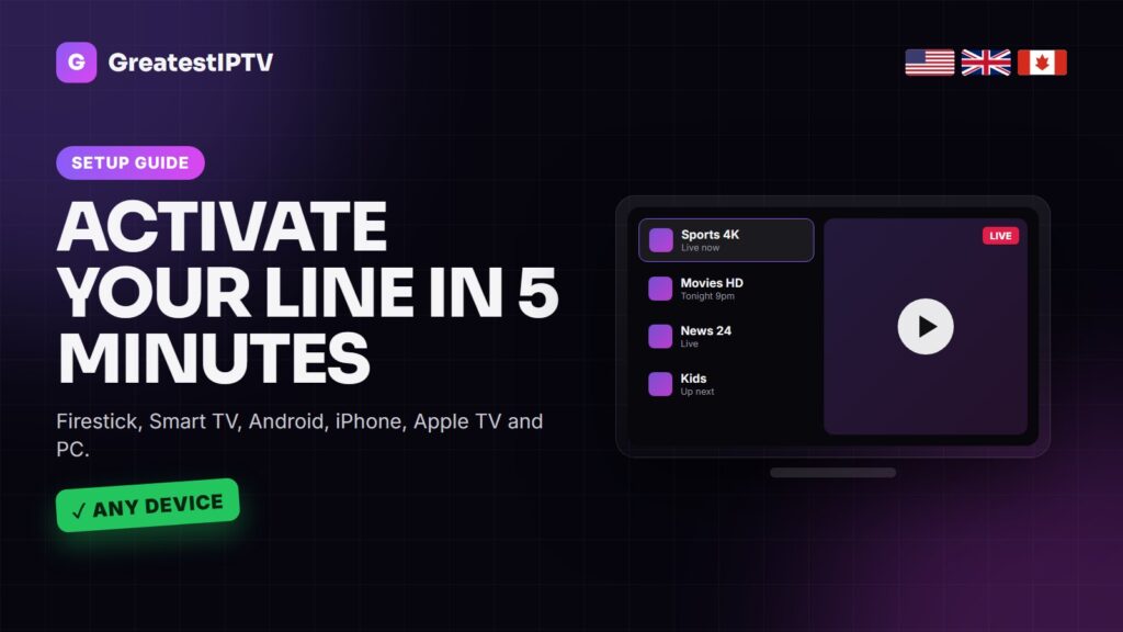 GreatestIPTV setup guide — activating an IPTV line on a TV, phone and laptop