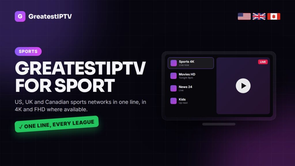 GreatestIPTV sports: NFL, NBA, Premier League, NHL and PPV channels for the USA, UK and Canada