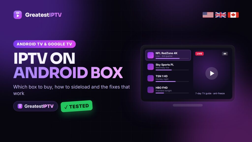 IPTV on an Android TV box and Google TV with GreatestIPTV